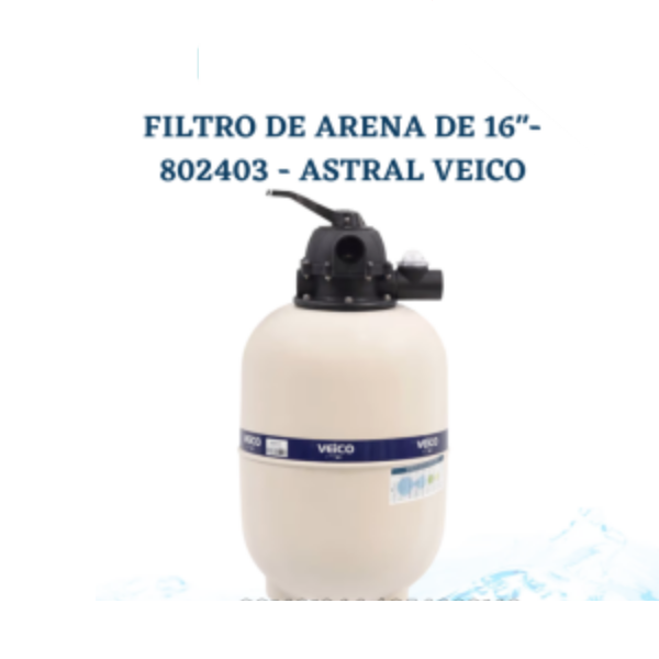 16″ SAND FILTER – 802403 VEICO ASTRAL