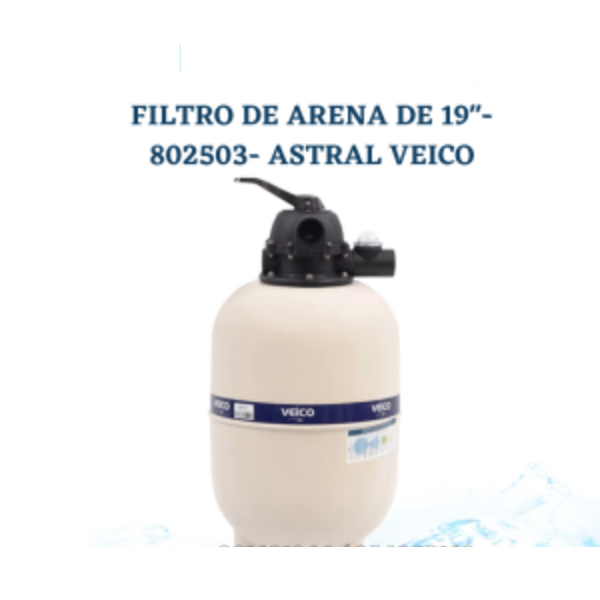 19″ SAND FILTER – 802503 VEICO ASTRAL